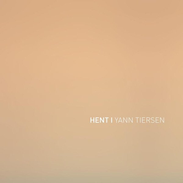 Виниловая пластинка Tiersen, Yann, Hent I (5414940019476)