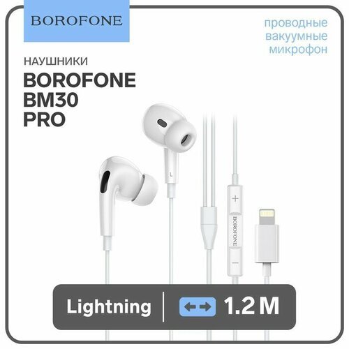 Наушники Borofone BM30 Pro, вакуумные, микрофон, Lightning, кабель 1.2 м, белые