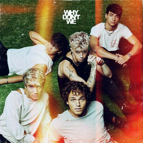 Виниловая пластинка Why Don't We - The Good Times and The Bad Ones LP