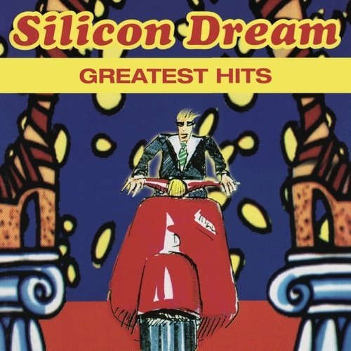 Виниловая пластинка Silicon Dream – Greatest Hits LP